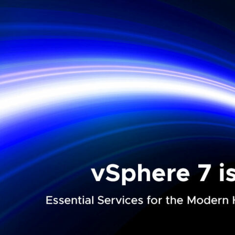 VMware vSphere 7 et Cie….enfin !